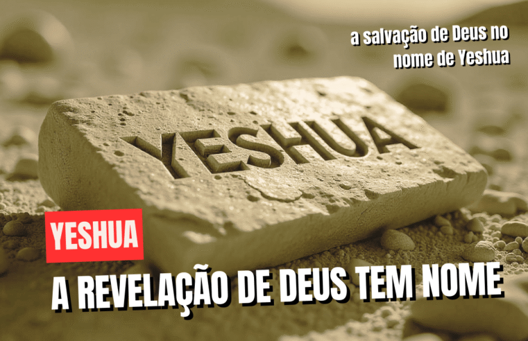 A Salvação de Deus no Nome de Yeshua