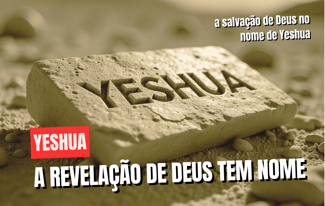 A Salvação de Deus no Nome de Yeshua